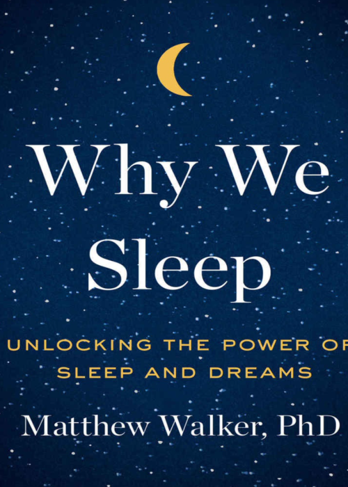 WHY WE SLEEP